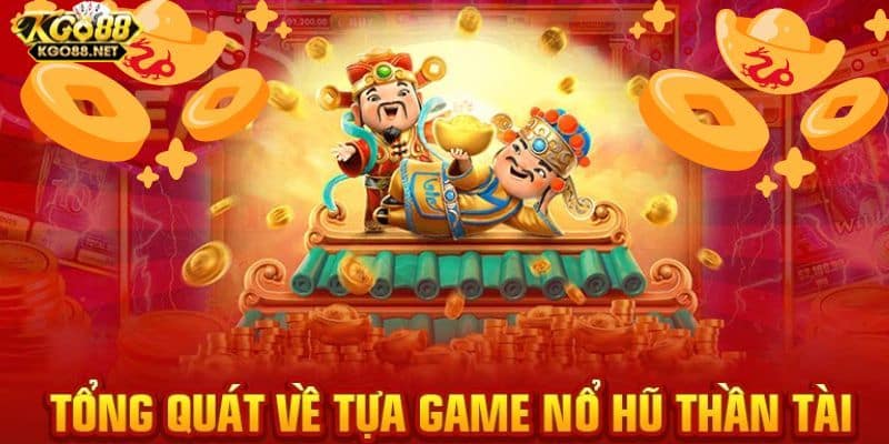 Khám phá tính năng vượt trội trong game nổ hũ thần tài